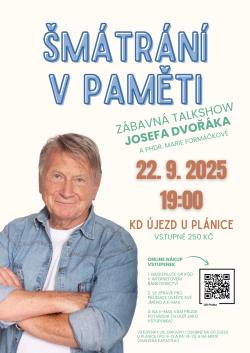 Šmátrání v paměti s Josefem Dvořákem